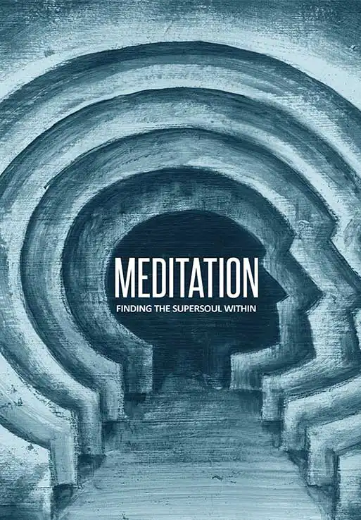 1732772643-Meditation_Finding_the_SuperSoul_Within_513x738